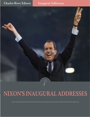 Inaugural Addresses: President Richard Nixons In