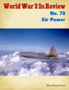 ŷKoboŻҽҥȥ㤨World War 2 In Review No. 73: Air PowerŻҽҡ[ Merriam Press ]פβǤʤ239ߤˤʤޤ