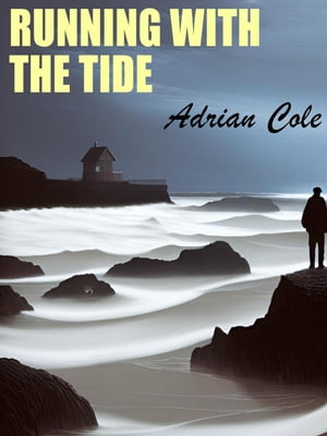 Running with the Tide【電子書籍】[ Adrian 