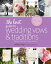 The Knot Guide to Wedding Vows and Traditions [Revised Edition]