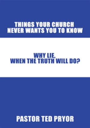 Things Your Church Never Wants You to Know