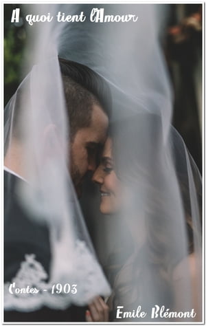 ŷKoboŻҽҥȥ㤨A quoi tient l'Amour Contes de France et d'Am?rique ( Edition int?grale Żҽҡ[ Emile Ble?mont ]פβǤʤ80ߤˤʤޤ