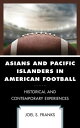 Asians and Pacific Islanders in American Footbal