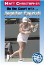 On the Court with ... Jennifer Capriati【電子書籍