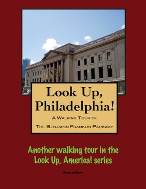 A Walking Tour of Philadelphia's Benjamin Frankl