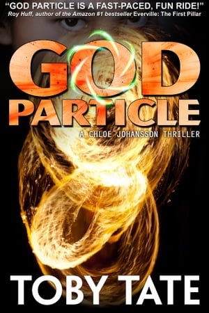 God Particle: A Chloe Johansson Thriller