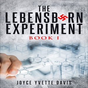 The Lebensborn Experiment, Book I