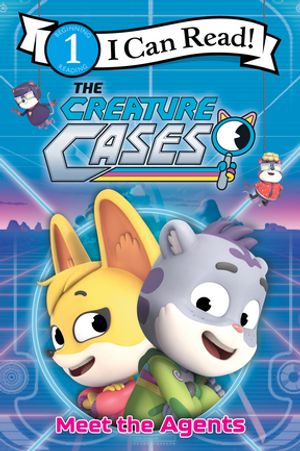 The Creature Cases: Meet the Agents【電子書籍】[ Alexandra West ]