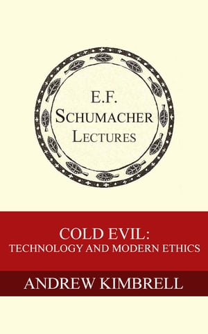 Cold Evil: Technology and Modern Ethics