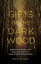 Gifts of the Dark Wood Seven Blessings for Soulful Skeptics (and Other Wanderers)Żҽҡ[ Eric Elnes ]