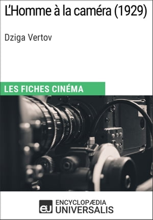 L'Homme à la caméra de Dziga Vertov