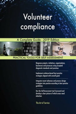 Volunteer compliance A Complete Guide - 2019 Edition【電子書籍】[ Gerardus Blokdyk ]