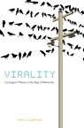 Virality Contagion Theory in the Age of Networks【電子書籍】[ Tony D. Sampson ]