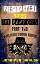 Verity Hart Vs The Vampyres: Part Two【電子