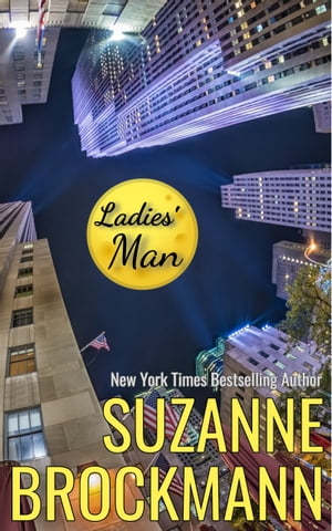 Ladies' Man Reissue originally published 1997Żҽҡ[ Suzanne Brockmann ]