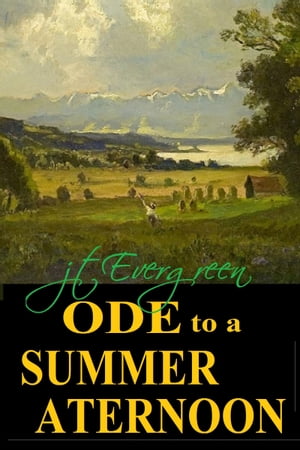 ŷKoboŻҽҥȥ㤨Ode To A Summer AfternoonŻҽҡ[ J.T. Evergreen ]פβǤʤ111ߤˤʤޤ