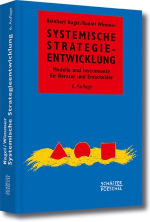 Systemische Strategieentwicklung Modelle und Instrumente f?r Berater und Entscheider