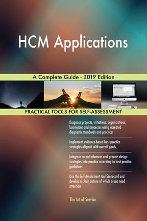 HCM Applications A Complete Guide - 2019 Edition【電子書籍】[ Gerardus Blokdyk ]