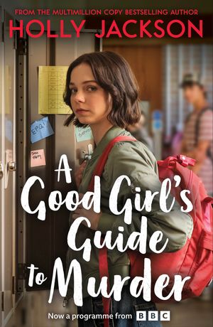 A Good Girl's Guide to Murder (A Good Girl’s Guide to Murder, Book 1)