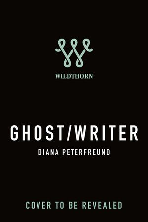 Ghost/Writer ／Diana Peterfreund （Tor Publishing Group）