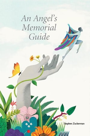 An Angel’s Memorial Guide