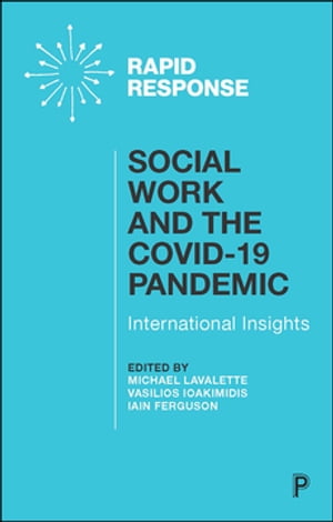 Social Work and the COVID-19 Pandemic International Insights