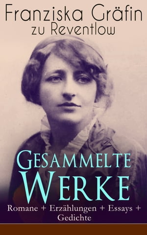 Gesammelte Werke: Romane + Erz?hlungen + Essays + Gedichte Briefe, Ellen Olestjerne, Von Paul zu Pedro, Herrn Dames Aufzeichnungen, Der Geldkomplex, Der Selbstmordverein, Christus, Das allerj?ngste Gericht, Das polierte M?nnchen...【電子書籍】