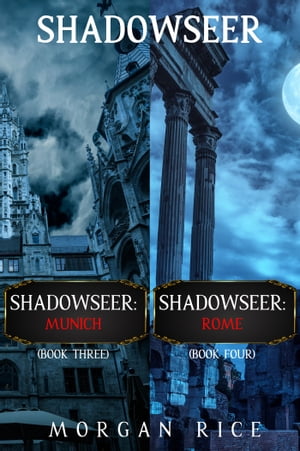 A Shadowseer Bundle: Shadowseer: Munich (Book 3) and Shadowseer: Rome (Book 4)