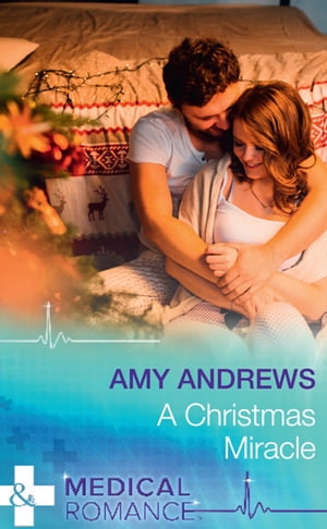 A Christmas Miracle (Mills & Boon Medical)