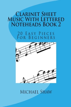 Clarinet Sheet Music With Lettered Noteheads Book 2