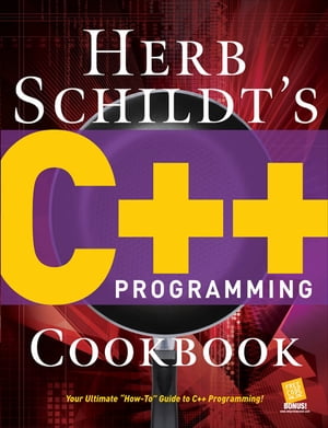 Herb Schildt's C++ Programming Cookbook【電子書籍】[ Herbert Schildt ]