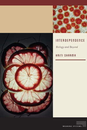 ŷKoboŻҽҥȥ㤨Interdependence Biology and BeyondŻҽҡ[ Kriti Sharma ]פβǤʤ3,597ߤˤʤޤ