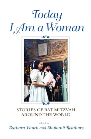 ŷKoboŻҽҥȥ㤨Today I Am a Woman Stories of Bat Mitzvah Around the WorldŻҽҡ[ Barbara Vinick ]פβǤʤ20ߤˤʤޤ