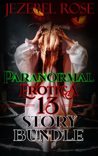 Paranormal Erotica 13 Story Bundle