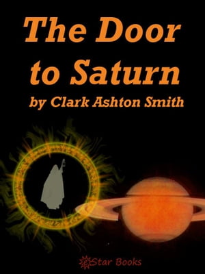 ŷKoboŻҽҥȥ㤨The Door to SaturnŻҽҡ[ Clark Ashton Smith ]פβǤʤ162ߤˤʤޤ