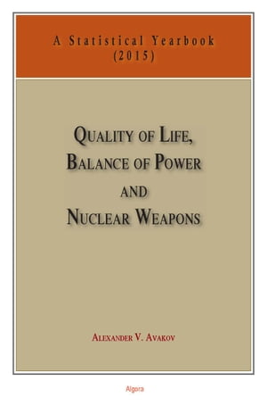 Quality of Life, Balance of Power, and Nuclear Weapons (2015)