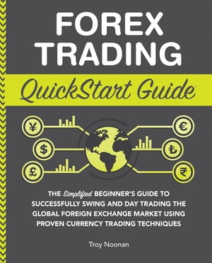 Forex Trading QuickStart Guide