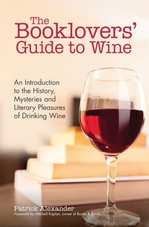 The Booklovers' Guide to Wine