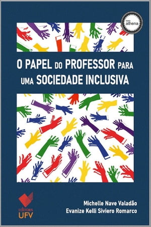 O papel do professor para uma sociedade inclusiva - Editora UFV