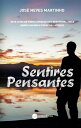 Sentires Pensantes【電子書籍】[ Martinho Neves Jos? ]