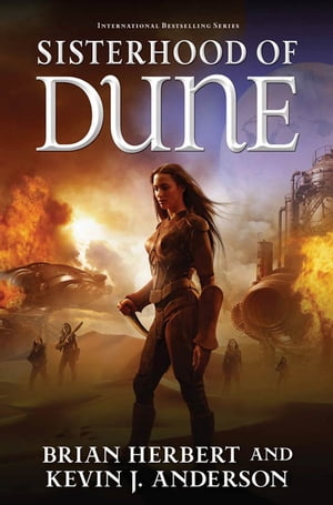 Sisterhood of Dune Book One of the Schools of Dune Trilogy【電子書籍】 Brian Herbert