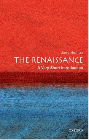 The Renaissance: A Very Short Introduction