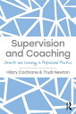 Supervision and Coaching Growth and Learning in Professional Practice