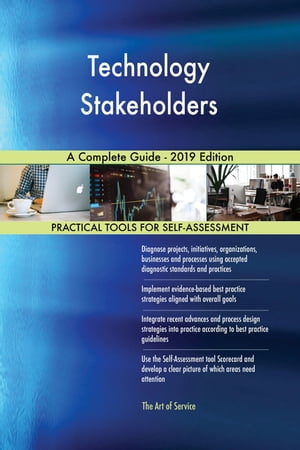 Technology Stakeholders A Complete Guide - 2019 EditionŻҽҡ[ Gerardus Blokdyk ]