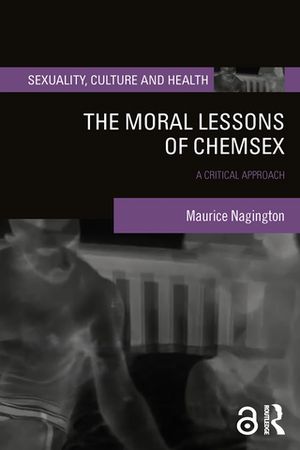 The Moral Lessons of Chemsex