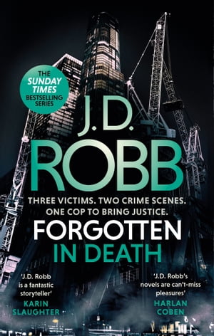 Forgotten In Death: An Eve Dallas thriller (In Death 53)Żҽҡ[ J. D. Robb ]