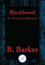 ŷKoboŻҽҥȥ㤨Blackbeard Or, The Pirate of RoanokeŻҽҡ[ B. Barker ]פβǤʤ55ߤˤʤޤ