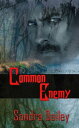 Common Enemy【電子書籍】 Sandra Dailey