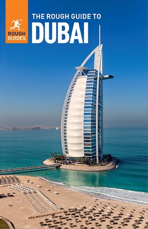 The Rough Guide to Dubai (Travel Guide eBook)【電子書籍】[ Rough Guides ]