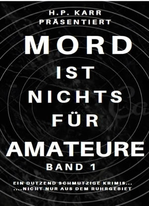 Mord ist nichts für Amateure - Band 1